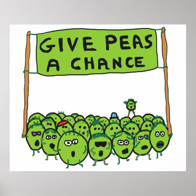 Give Peas A Chance Poster (Front)