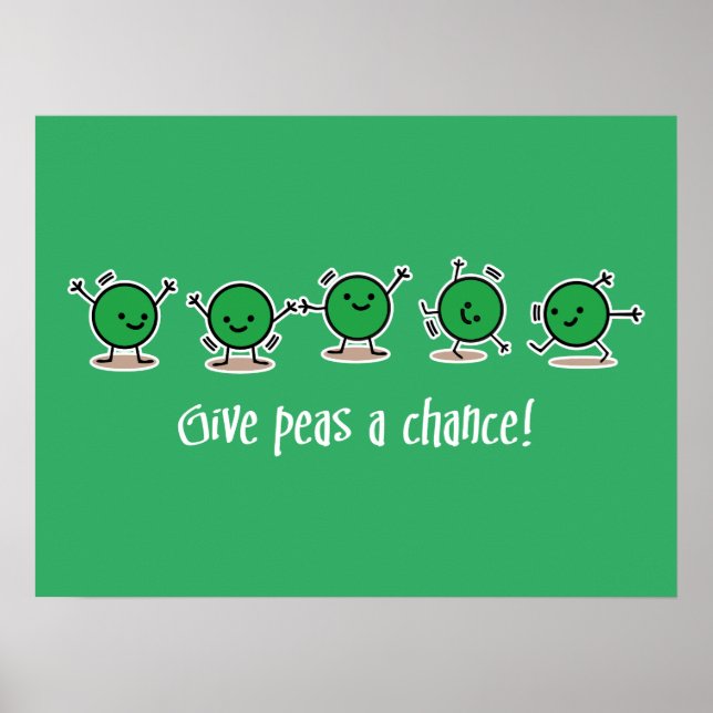 Give peas a chance poster (Front)