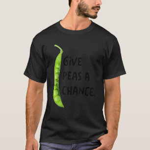 Give Peas A Chance T-Shirt