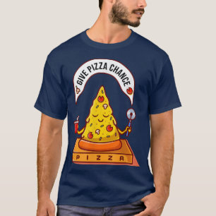 give pizza chance funny peace zen meditation carto T-Shirt