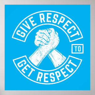 Give Respect To Get Respect MC Biker Inspirational Poster