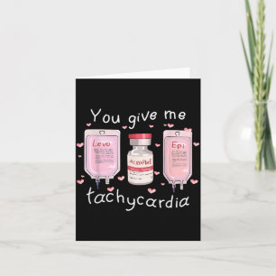 Give Tachycardia Medical Valentine Nurse Girl Card