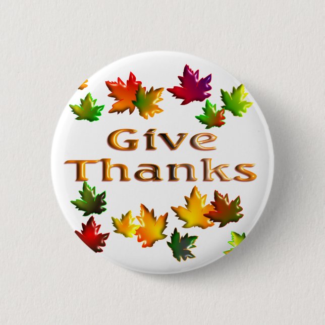 Give Thanks 6 Cm Round Badge (Front)