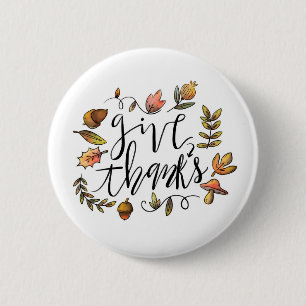 Give Thanks 6 Cm Round Badge