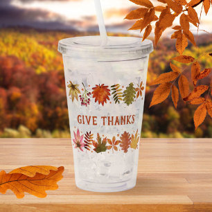 Give Thanks Autumn Fall Leaves Thanksgiving Acrylic Tumbler