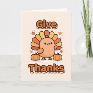 Give Thanks Cute Thanksgiving Turkey Card