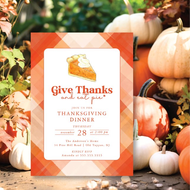 Give Thanks Eat Pie Thanksgiving Dinner Invitation (Creator Uploaded)