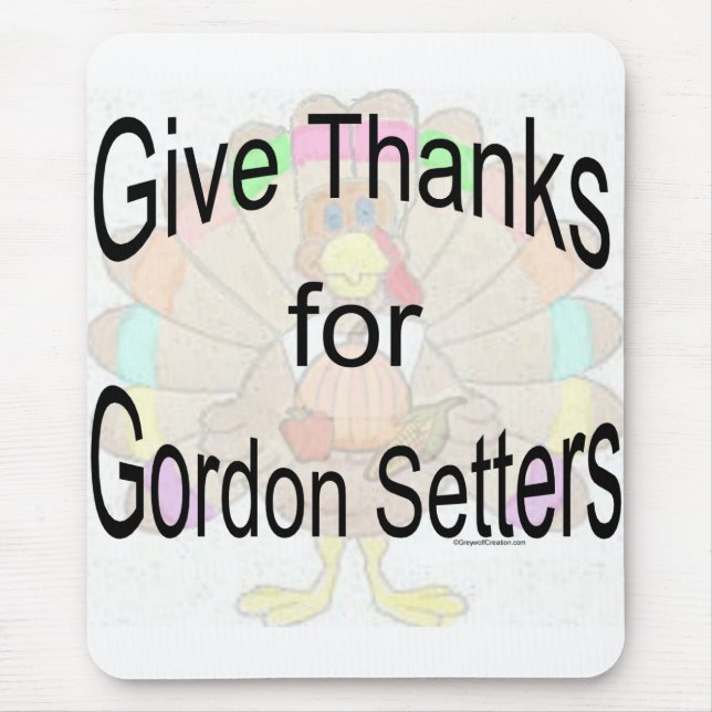 Give Thanks for Gordon Setters Mouse Pad (Front)