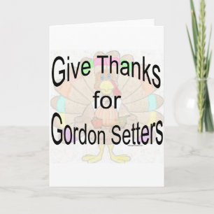 Give Thanks for Gordon Setters Thank You Card