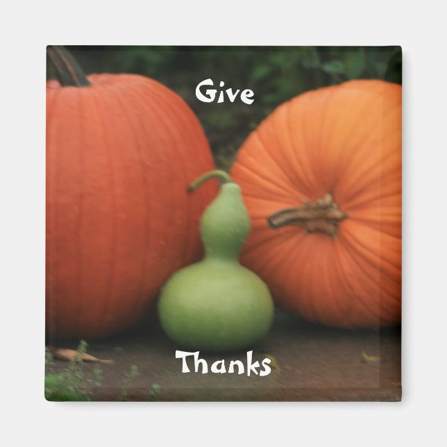 Give Thanks Magnet (Front)