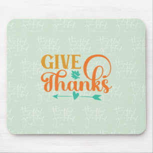 Give Thanks Mouse Pad