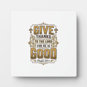 Give Thanks Psalm 107 Vintage Christian Shirt Plaque