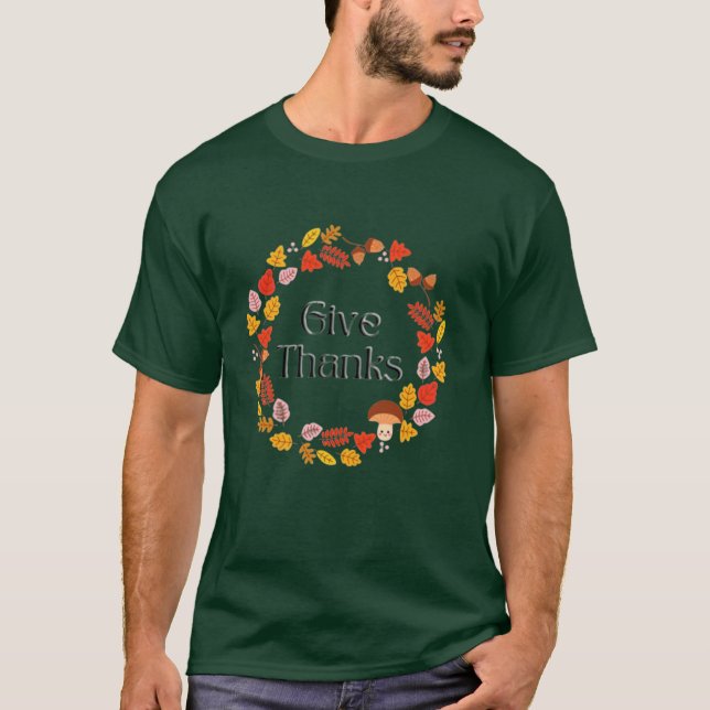 Give Thanks T-Shirt (Front)