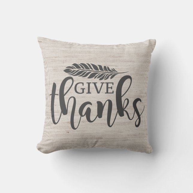 Give Thanks Thanksgiving Throw Pillow (Front)