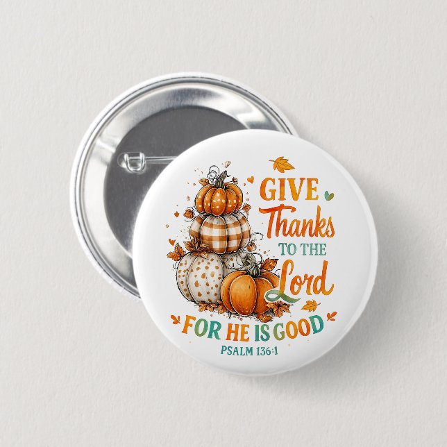 Give Thanks To...  6 Cm Round Badge (Front & Back)