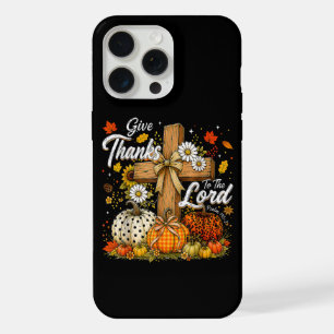 Give Thanks to The Lord Autumn Fall Season iPhone 15 Pro Max Case
