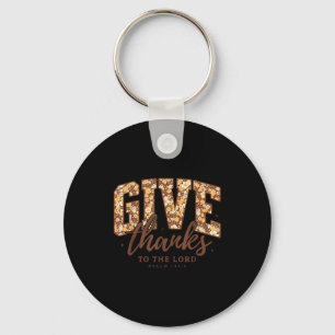 Give Thanks To The Lord Bible Verse Christian Than Key Ring