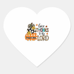 GIVE-THANKS TO THE LORD Christian Thanksgiving Hol Heart Sticker
