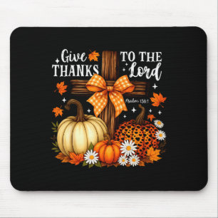 Give Thanks To The Lord Cross Pumpkins Bow Autumn Mouse Pad