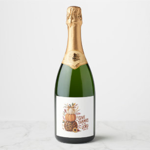 Give Thanks to the Lord,fall Pumpkin Sparkling Wine Label