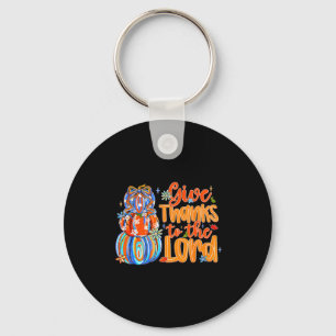 Give Thanks To The Lord Fall Pumpkin Thanksgiving Key Ring