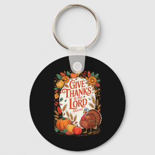 Give Thanks To The Lord Fall Pumpkin Thanksgiving Key Ring