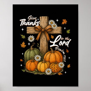 Give Thanks To The Lord Fall Pumpkin Thanksgiving Poster