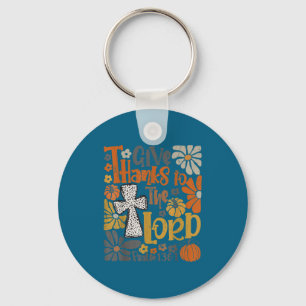 Give Thanks To The Lord Floral Boho Retro Thanksgi Key Ring