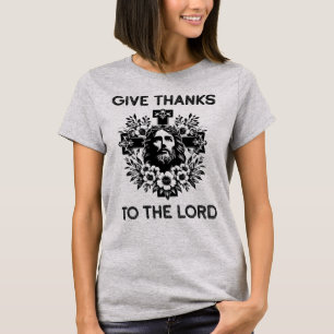 Give Thanks To The Lord, God Lover T-Shirt