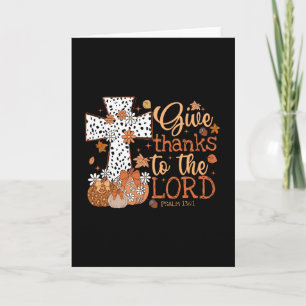 Give Thanks To The Lord Jesus Thanksgiving Autumn Card