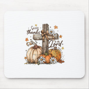 Give Thanks To The Lord Jesus Thanksgiving Autumn Mouse Pad