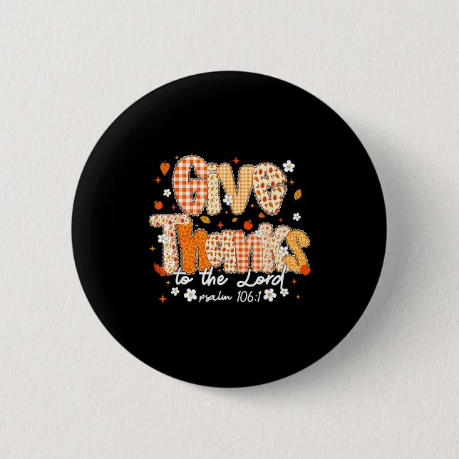Give Thanks To The Lord Lace Christian Fall Autumn 6 Cm Round Badge (Front)