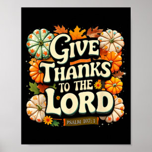 Give Thanks To The Lord Psalm 107_1 Autumn Gift Poster