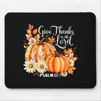 Give Thanks To The Lord Psalm 107_1 Pumpkin Gift Mouse Pad