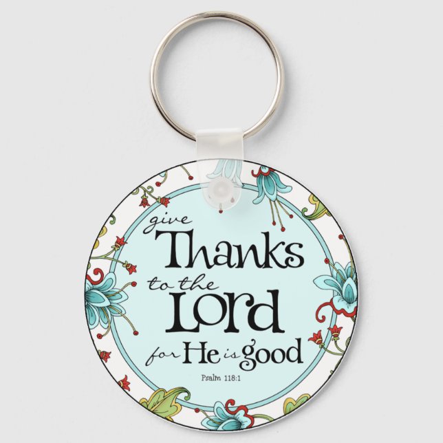 Give Thanks to the Lord - Round Keychain (Front)