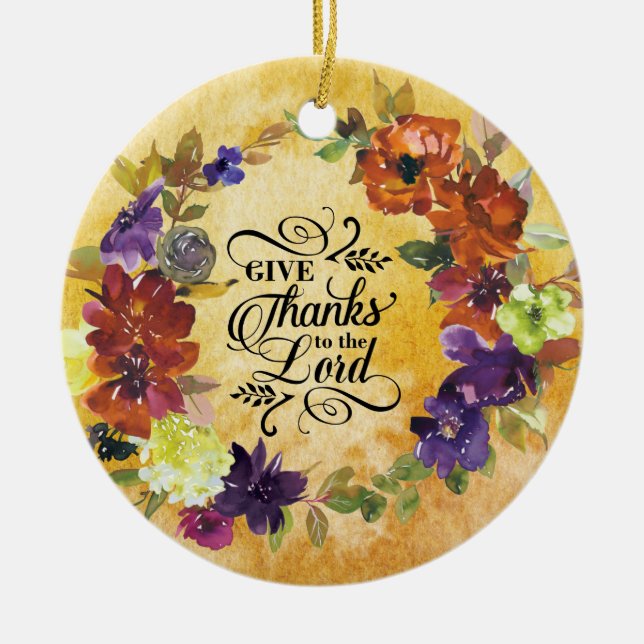 Give Thanks to the Lord, Thanksgiving Ceramic Ornament (Front)