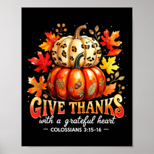 Give Thanks With A Grateful Heart Bible Verse Pump Poster