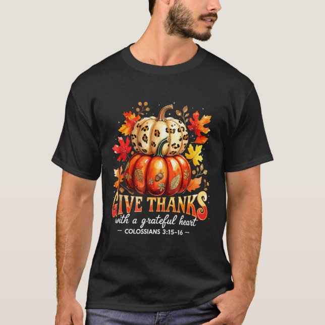 Give Thanks With A Grateful Heart Bible Verse Pump T-Shirt (Front)