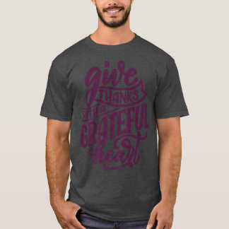 Give Thanks With A Grateful Heart Clothing Fall Au T-Shirt