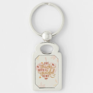 Give Thanks with a Grateful Heart Typography Key Ring