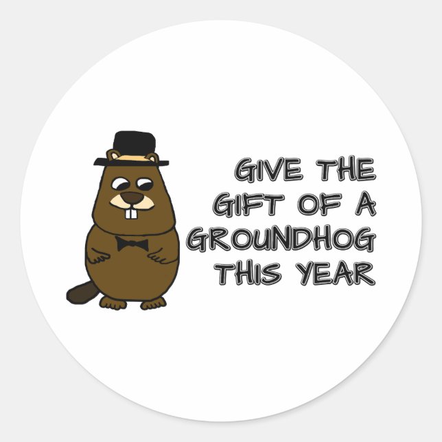 Give the gift of a Groundhog this year Classic Round Sticker (Front)