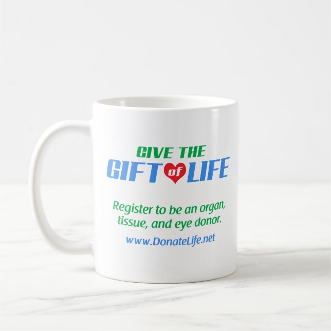 Give the Gift of Life Coffee Mug (Left)