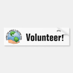 Give the world a helping hand and volunteer bumper sticker