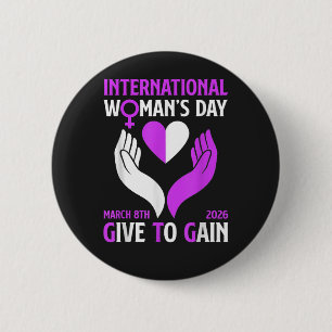 Give to Gain Happy Women's Day 6 Cm Round Badge