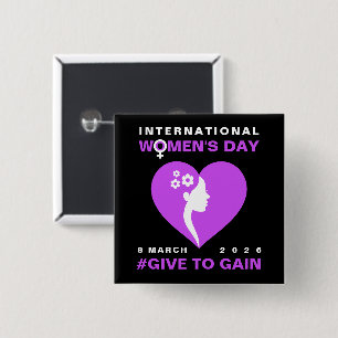 Give To Gain International Women's Day 2026 15 Cm Square Badge