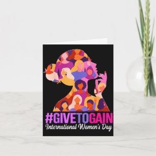 Give to gain international women's day 2026 Give t Card