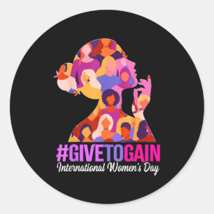Give to gain international women's day 2026 Give t Classic Round Sticker