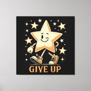 Give Up Canvas Print