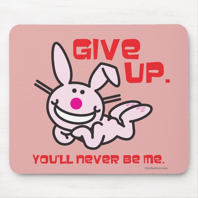 Give Up Mouse Pad (Front)