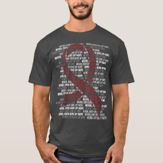 Give Up Multiple Myeloma Cancer Awareness Supporte T-Shirt